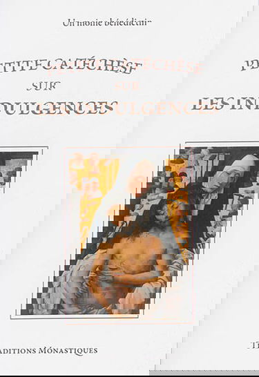 Petite catéchèse sur les indulgences