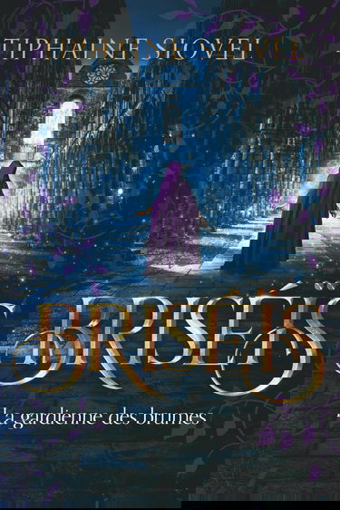 Briséïs: La Gardienne des brumes