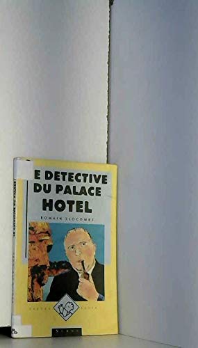 Le Détective du Palace Hôtel