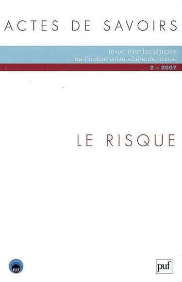 Actes de savoirs, n° 2. Le risque