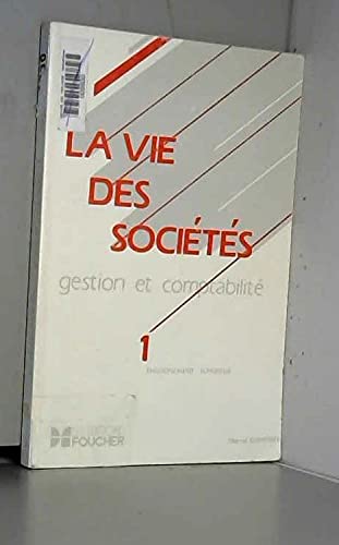 La Vie des sociétés : problèmes comptables. Vol. 1-1