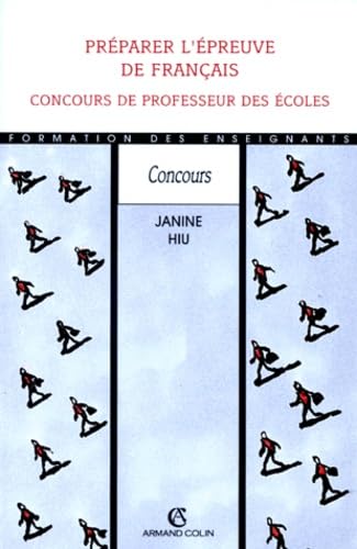 Préparer l'épreuve de français : concours de professeur des écoles