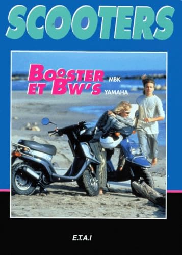 Scooters : booster et BW'S
