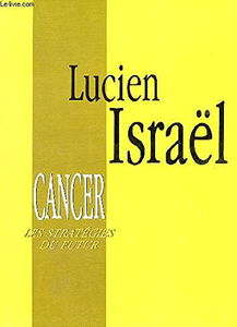Cancer, les stratégies du futur : entretiens