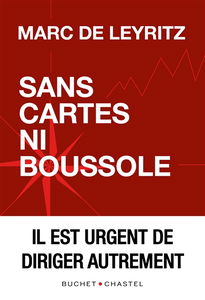 Sans cartes ni boussole : il est urgent de diriger autrement