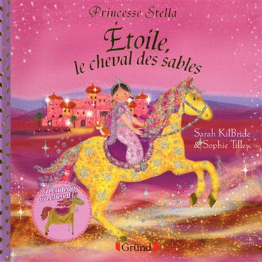 Princesse Stella. Etoile, le cheval des sables