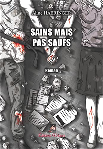 Sains Mais Pas Saufs