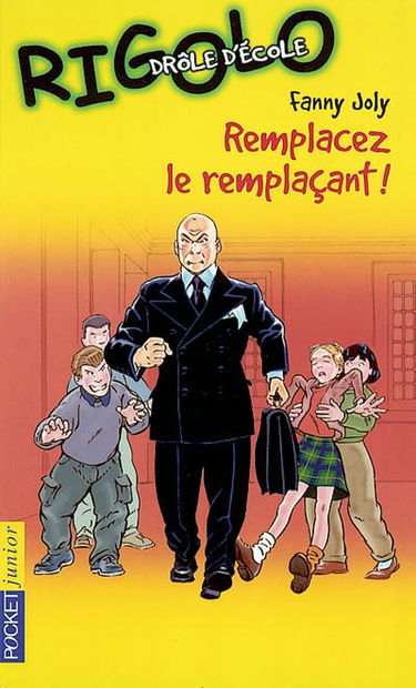 Drôle d'école. Vol. 6. Remplacez le remplaçant !