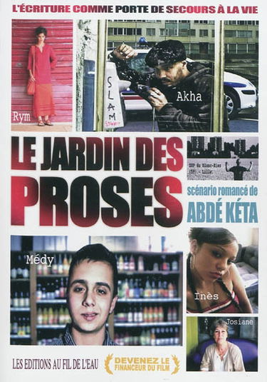 Le jardin des proses : l'écriture comme porte de secours à la vie...