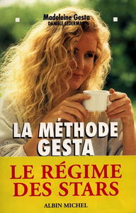 La méthode Gesta : pour vivre au mieux de sa forme et mincir de plaisir