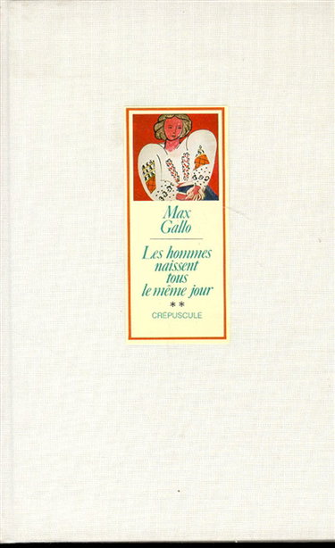 Les Hommes naissent tous le même jour. Vol. 2. Crépuscule