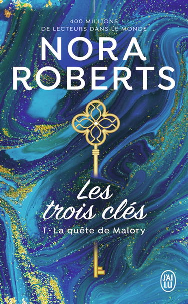 Les trois clés. Vol. 1. La quête de Malory