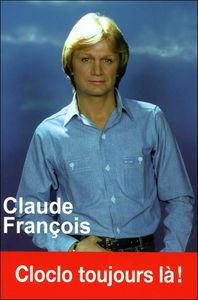 Claude François : Cloclo toujours là !