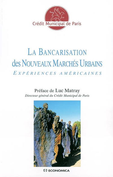 La bancarisation des nouveaux marchés urbains : expériences américaines