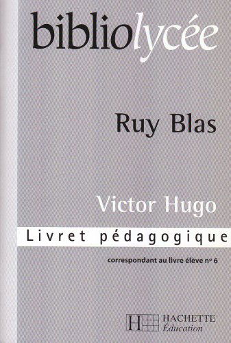 Ruy Blas. Guide Du Professeur