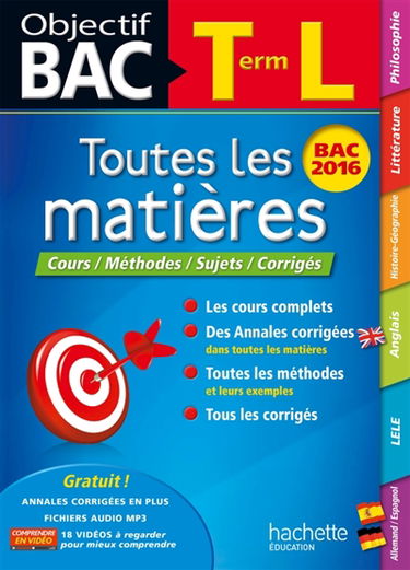 Toutes les matières, terminale L : cours, méthodes, sujets, corrigés : bac 2016