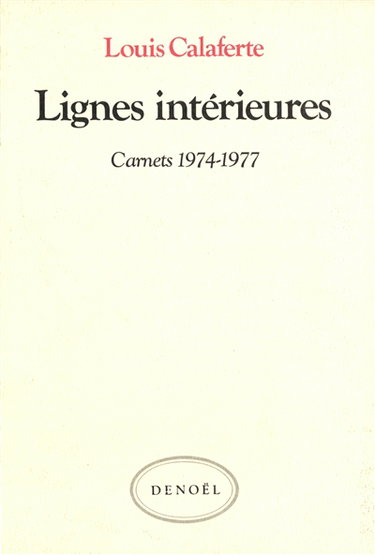 Carnets. Vol. 3. Lignes intérieures : 1974-1977