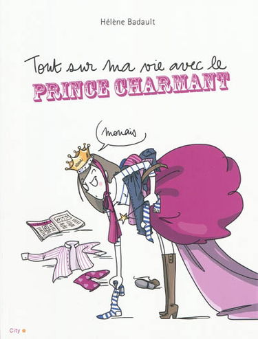 Tout sur ma vie avec le prince charmant