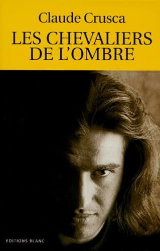 Les chevaliers de l'ombre