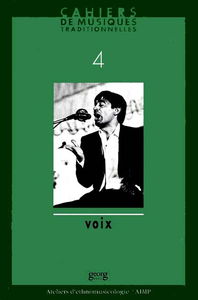 Cahiers de musiques traditionnelles, n° 4. Voix
