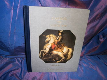 Histoire De La France Et Des Français Au Jour Le Jour : L'Apogée De Louis XIV 1666-1684