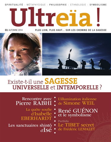 Ultreïa !, n° 1. Existe-t-il une sagesse universelle et intemporelle ?