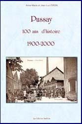 Pussay 100 Ans d'Histoire - 1900 - 2000