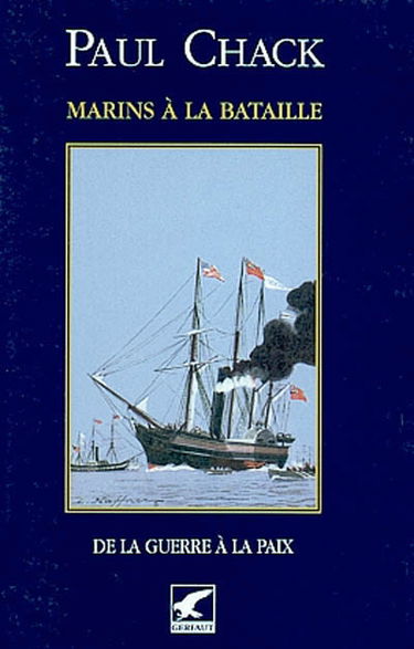 Marins à la bataille. Vol. 5. De la guerre à la paix