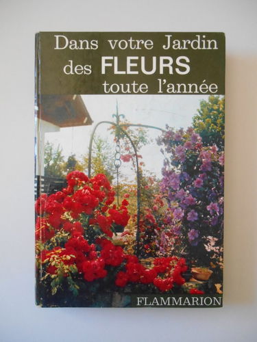 Dans votre jardin des fleurs toute l'année / Fuchs/ Sabournin / Réf37570