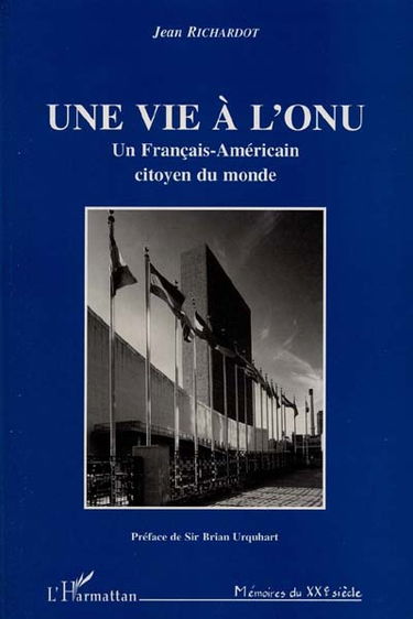 Une vie à l'ONU : un Français-Américain citoyen du monde