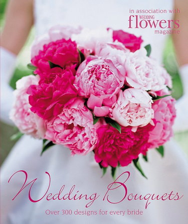 Couverture de Wedding Bouquets: Over 300 Designs for Every Bride