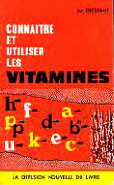 Connaitre et utiliser les vitamines