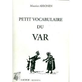 Petit vocabulaire du Var : leissique de moun terraire