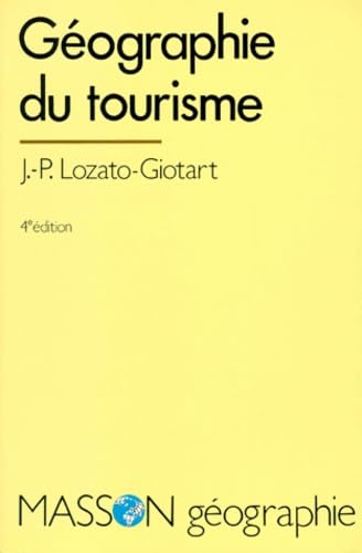 Géographie du tourisme : de l'espace regardé à l'espace consommé