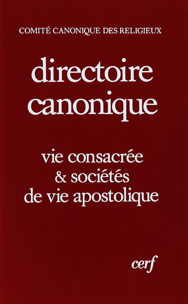 Directoire canonique : vie consacrée et sociétés de vie apostolique