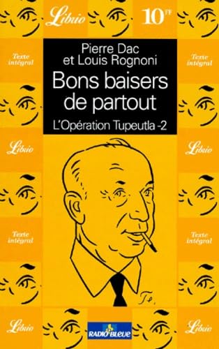 Bons baisers de partout : l'opération Tupeutla. Vol. 2