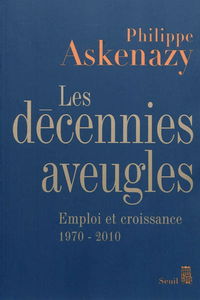 Les décennies aveugles : emploi et croissance (1970-2010)