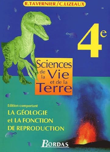 Sciences de la vie et de la Terre, 4e : programme 1998, cycle central des collèges