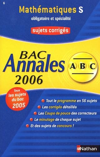 Mathématiques terminale S, obligatoire et spécialité : sujets corrigés, bac 2006