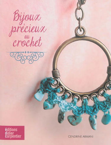 Bijoux précieux au crochet
