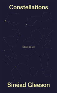Constellations : éclats de vie