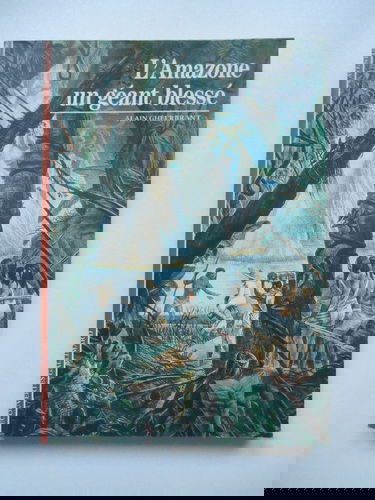 L'AMAZONE, UN GEANT BLESSE