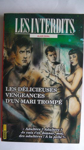 Les interdits n°171 : les delicieuses vengeances...