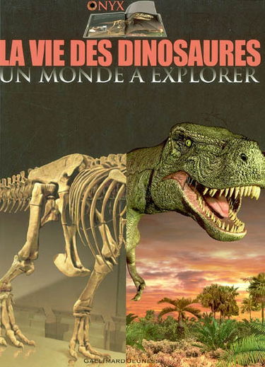La vie des dinosaures : un monde à explorer