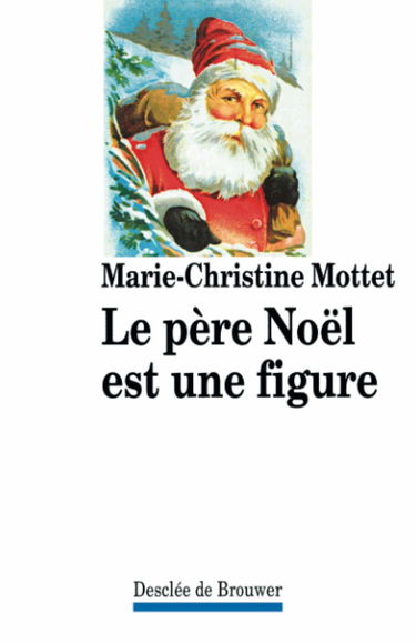 Le Père Noël est une figure