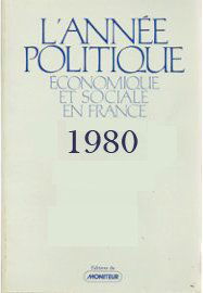 L'Année politique, économique et sociale en France : 1980
