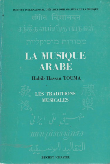 Couverture de La Musique arabe (Les Traditions musicales)