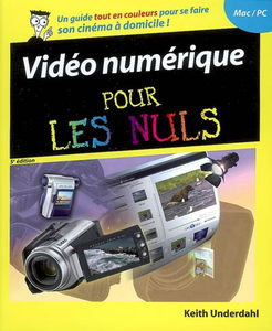 Vidéo numérique pour les nuls