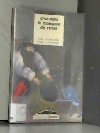 Croc-Épic, le mangeur de rêves