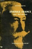 Couverture de Anatole france par lui-meme - collection ecrivains de toujours n°24